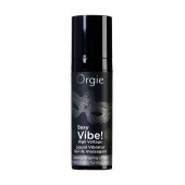 Гель для массажа ORGIE Sexy Vibe High Voltage с эффектом вибрации - 15 мл. - ORGIE - купить с доставкой в Копейске