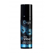 Гель для массажа ORGIE Sexy Vibe Liquid Vibrator с эффектом вибрации - 15 мл. - ORGIE - купить с доставкой в Копейске