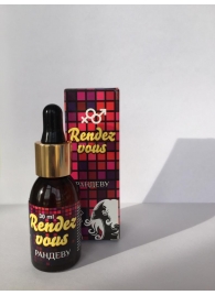 Капли для женщин Rendezvous - 30 мл. - Капиталпродукт - купить с доставкой в Копейске