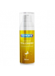 Гель-смазка на водной основе Torex  Тропический банан  - 50 мл. - Torex - купить с доставкой в Копейске