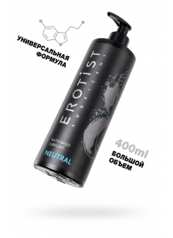 Лубрикант на водной основе Erotist Neutral - 400 мл. - Erotist Lubricants - купить с доставкой в Копейске