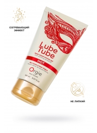 Интимный гель на водной основе Lube Tube Hot с разогревающим эффектом - 150 мл. - ORGIE - купить с доставкой в Копейске