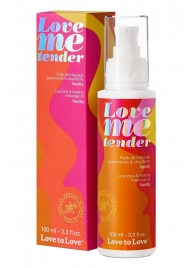 Съедобное согревающее массажное масло Love Me Tender Vanilla с ароматом ванили - 100 мл. - Love to Love - купить с доставкой в Копейске