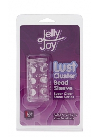 Прозрачная насадка на пенис с шипами и бугорками JELLY JOY LUST CLUSTER CLEAR - Dream Toys - в Копейске купить с доставкой