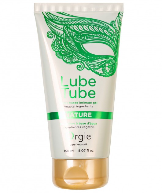 Интимный гель на водной основе Lube Tube Nature - 150 мл. - ORGIE - купить с доставкой в Копейске