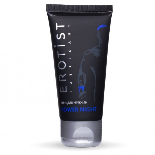 Возбуждающий крем для мужчин Power Night - 50 мл. - Erotist Lubricants - купить с доставкой в Копейске